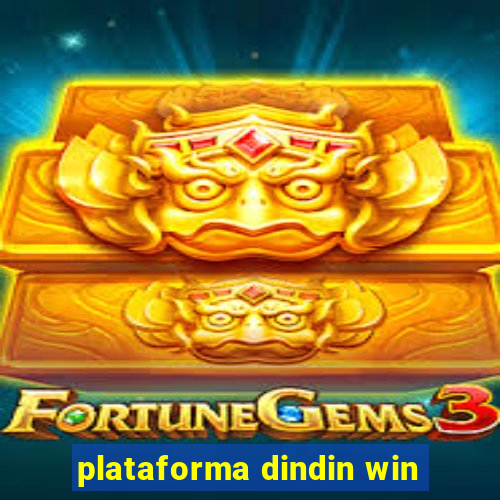 plataforma dindin win